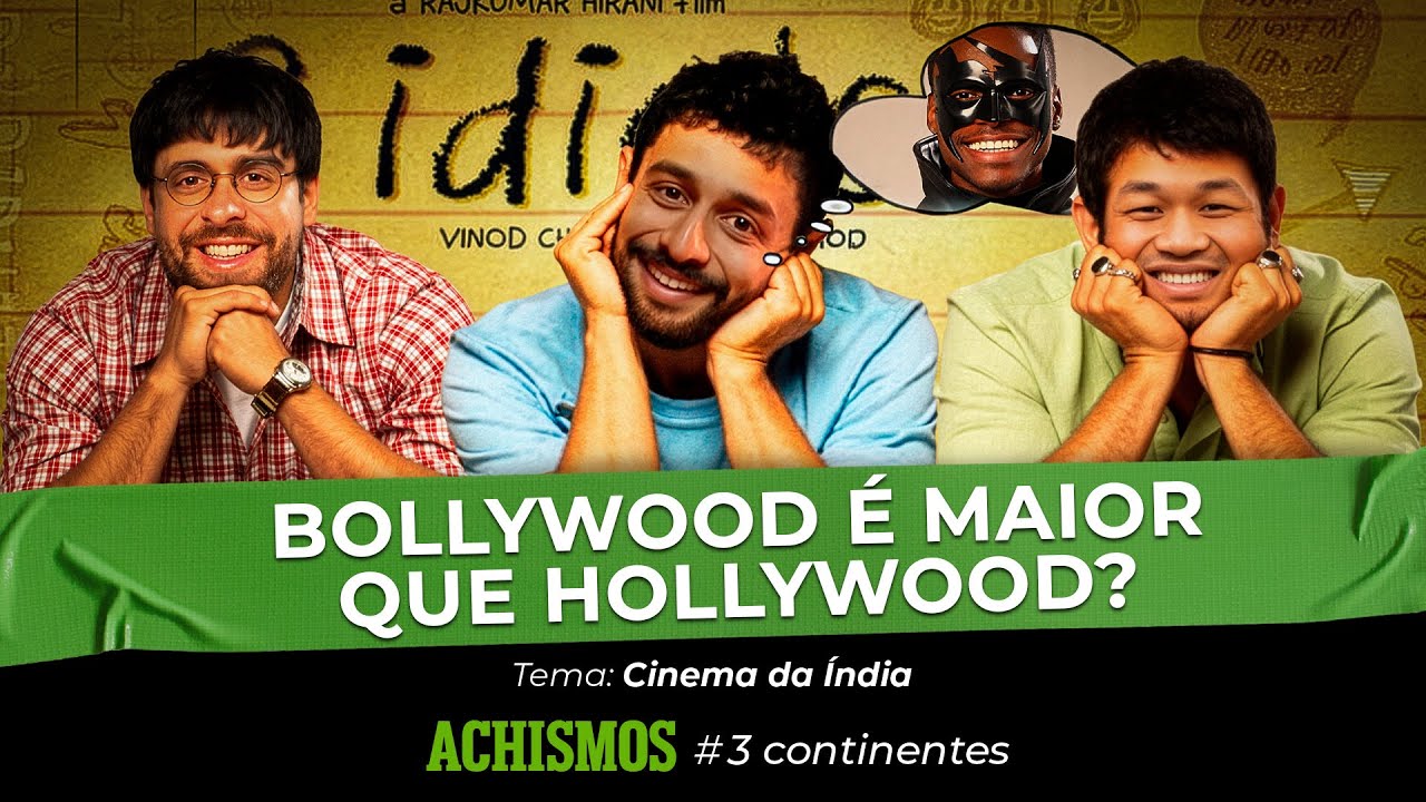 O CINEMA DA ÍNDIA É O MAIS EXAGERADO DO MUNDO? | #3CONTINENTES #97
