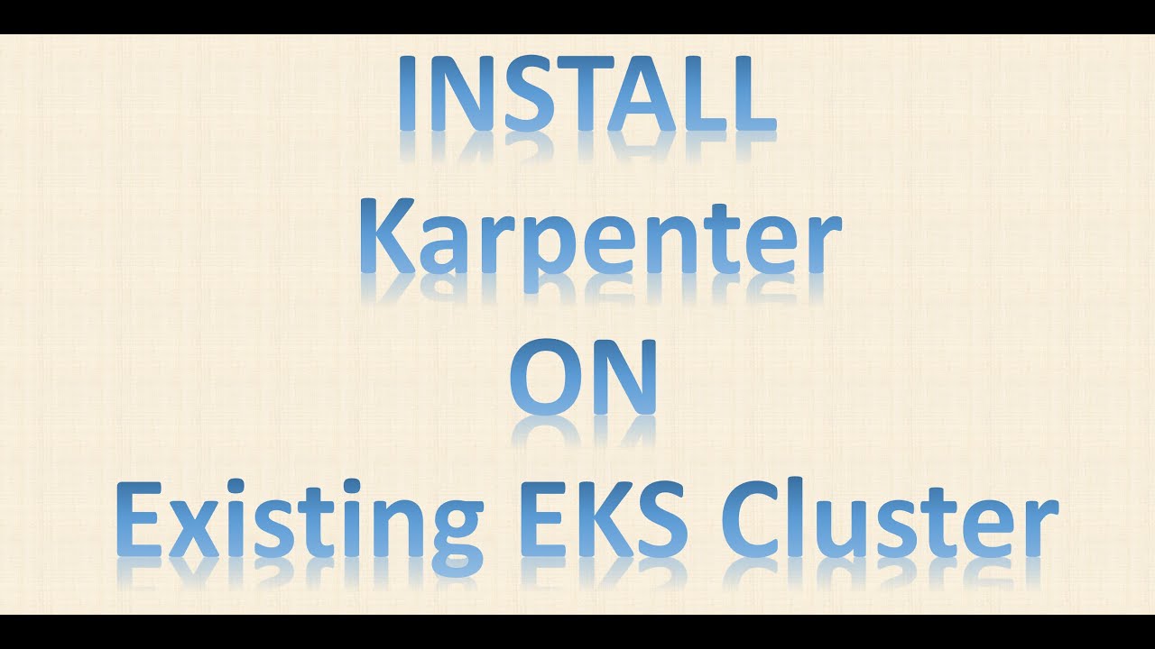 Installing Karpenter on an Existing EKS Cluster
