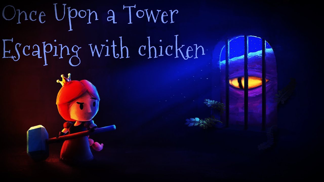 Once Upon A Tower - Escaping with chicken (0 deaths run)