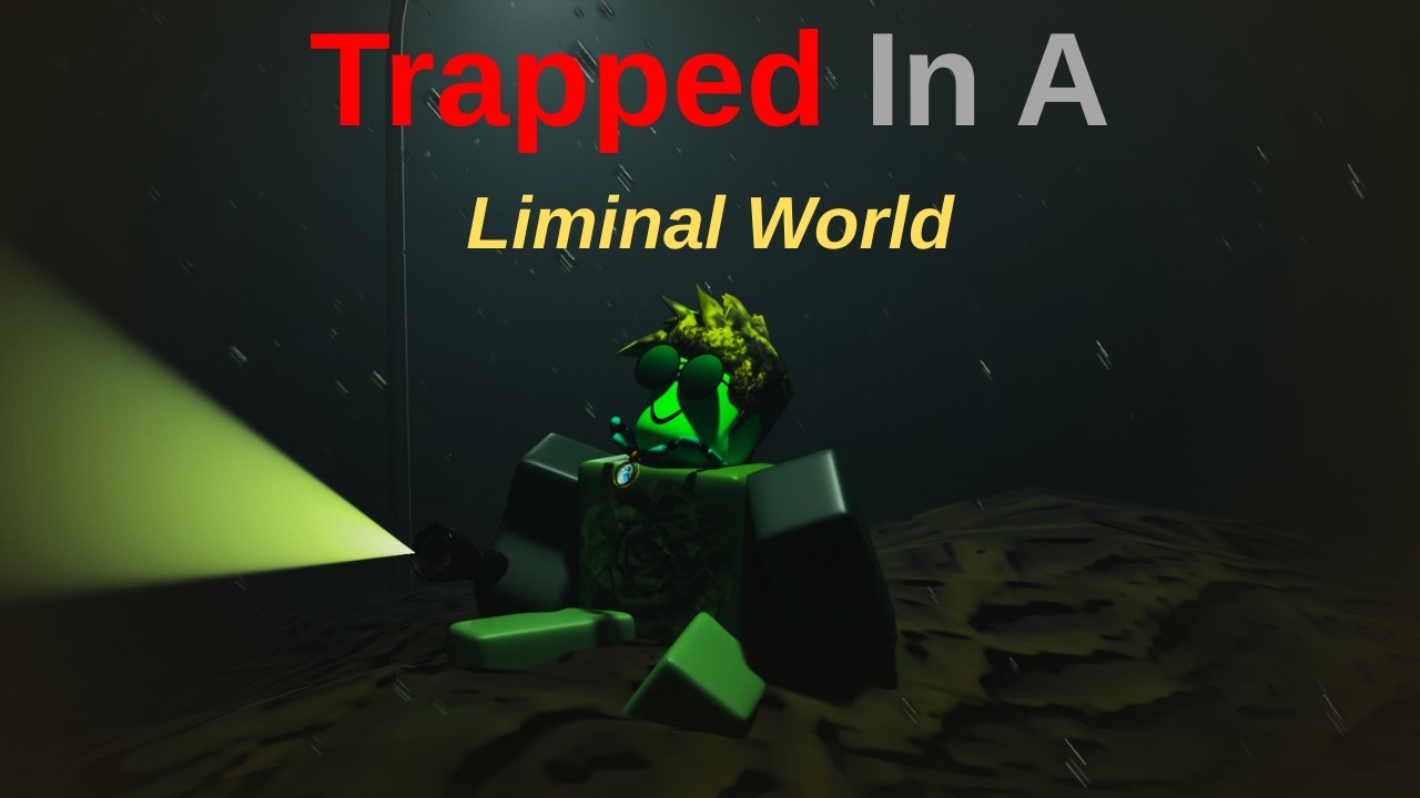 Trapped In A Liminal World...