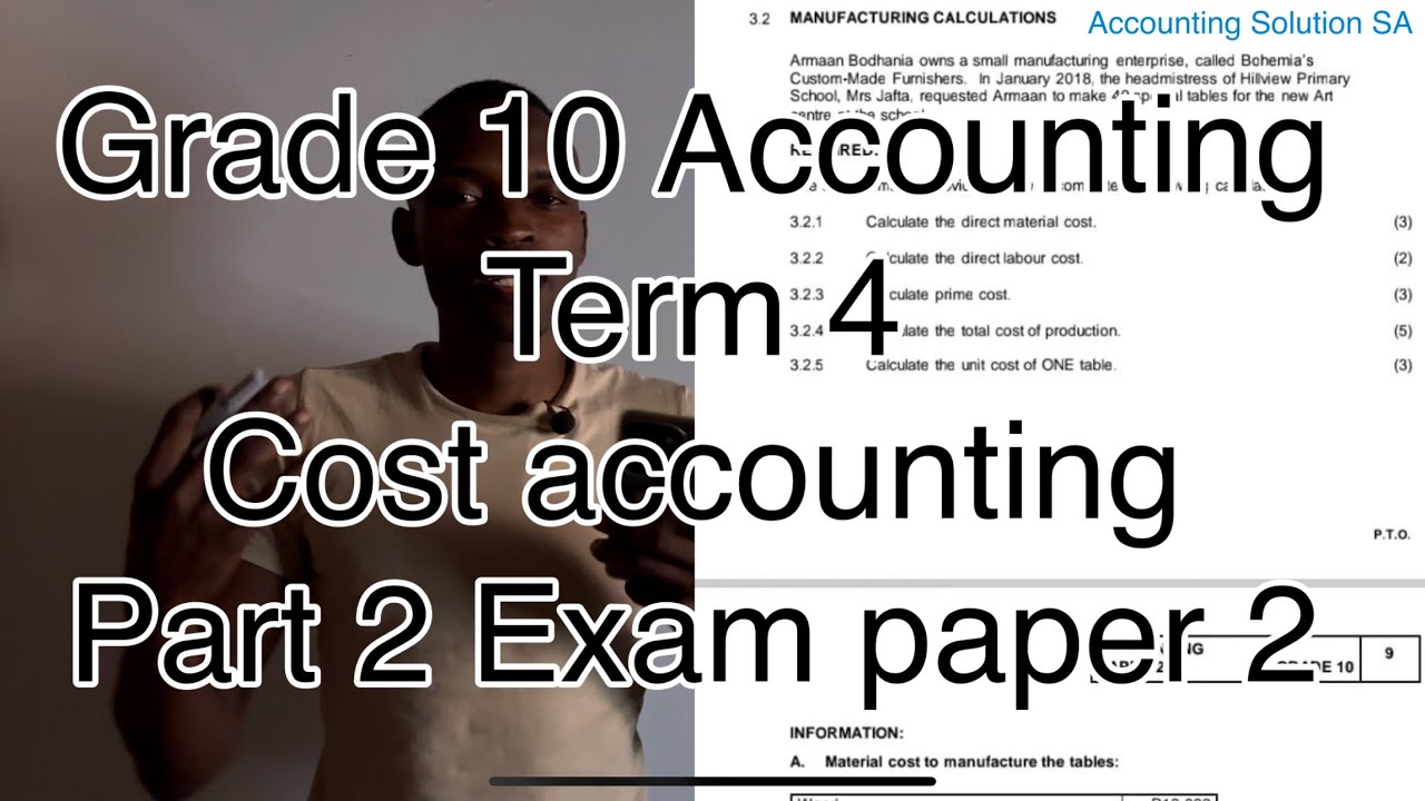 Grade 10 Accounting Term 4 | Cost accounting part 2 | Exam paper 2 of 2024