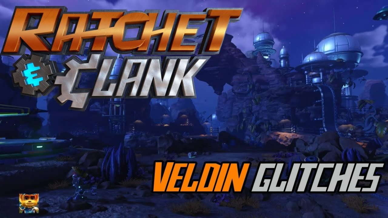 Ratchet & Clank (PS4) - Veldin Glitches