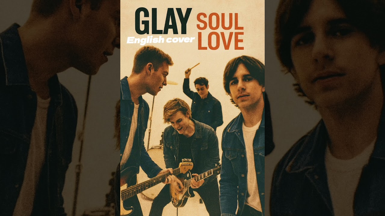 【AI Cover】GLAY   SOUL LOVE  English Cover