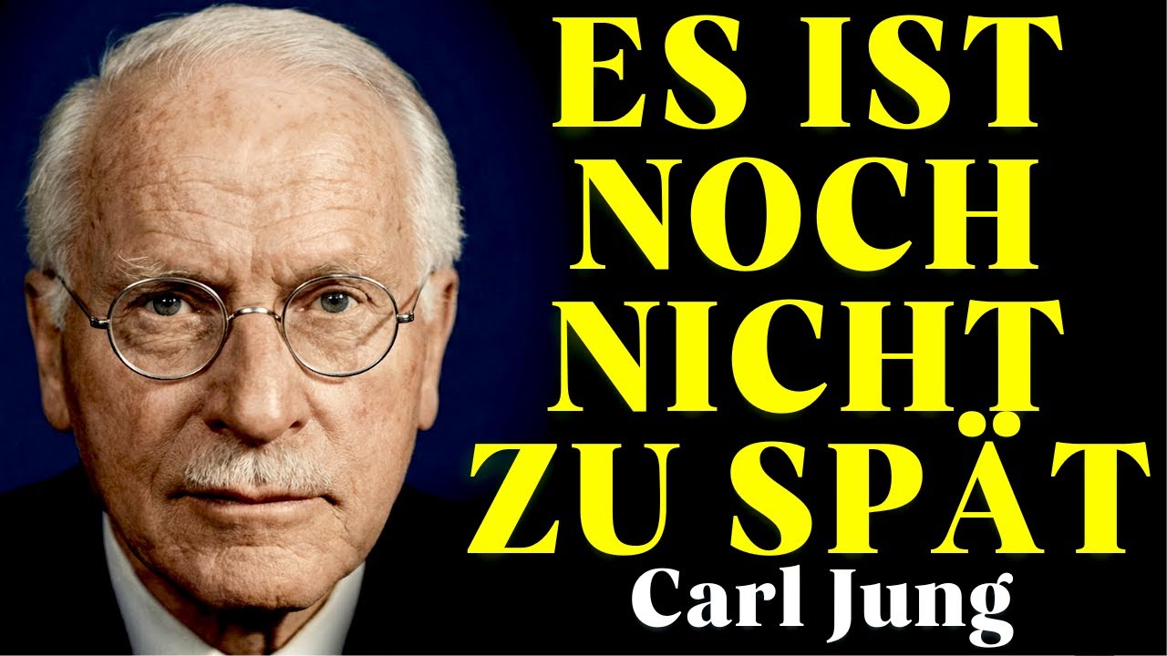 Carl Jung: Späte Erkenntnis ist Der Wahre Anfang