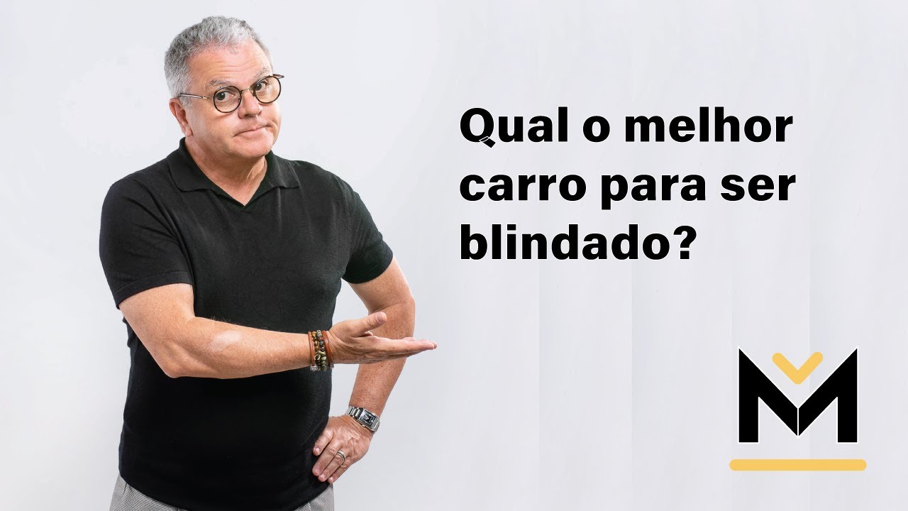 🔸 Qual o melhor carro para ser blindado? (DICAS)