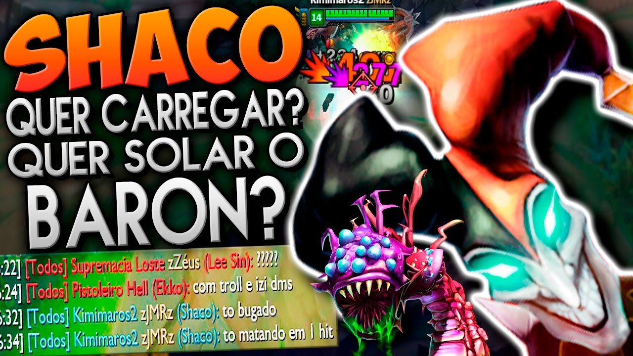 QUER SOLAR O BARON E CARREGAR O JOGO SOLO? - SHACO FULL CRÍTICO GAMEPLAY - Festinha do Rodil