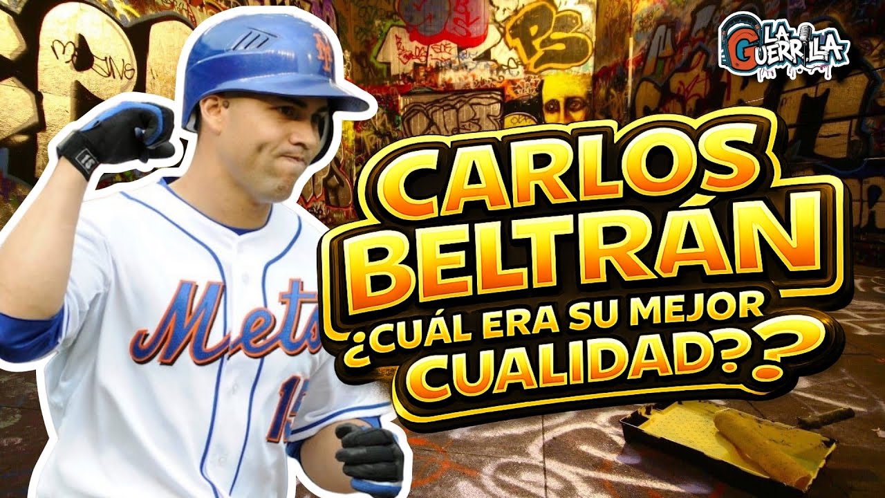 La Guerrilla | Carlos Beltrán HOF | NBA | MLB