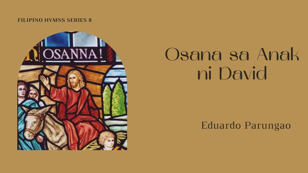 Osana sa Anak ni David by Eduardo Parungao l Hereford Hauptwerk