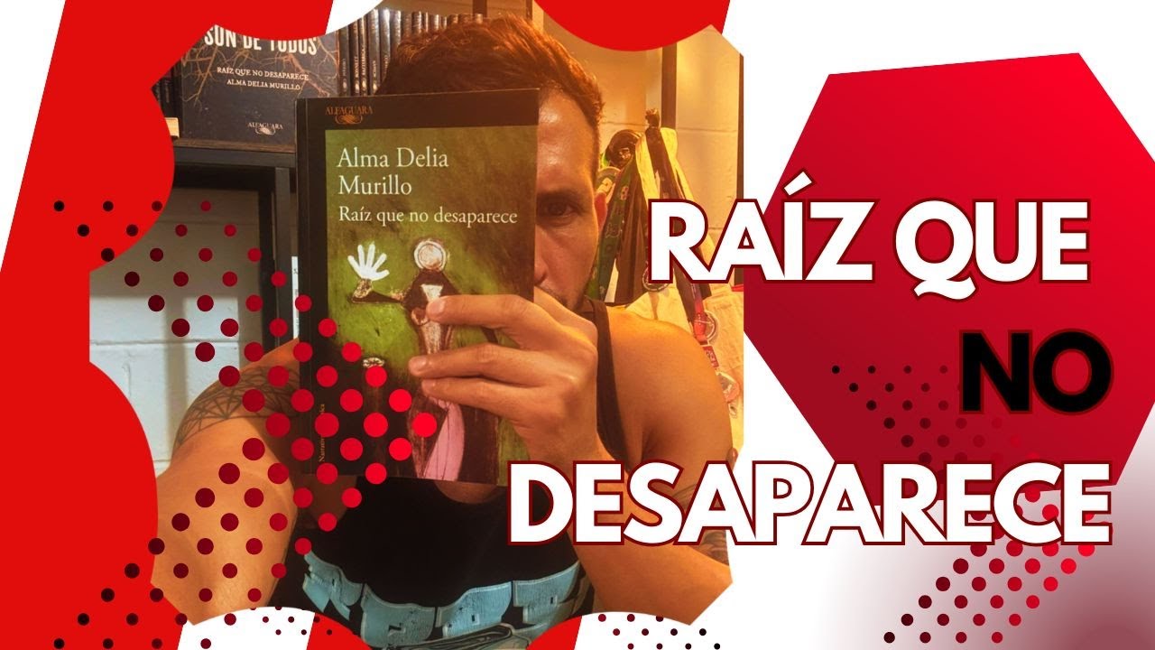 RAÍZ QUE NO DESAPARECE -  COMENTARIOS #booktube