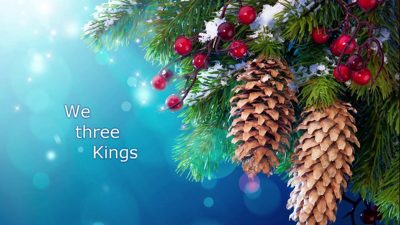 We Three Kings