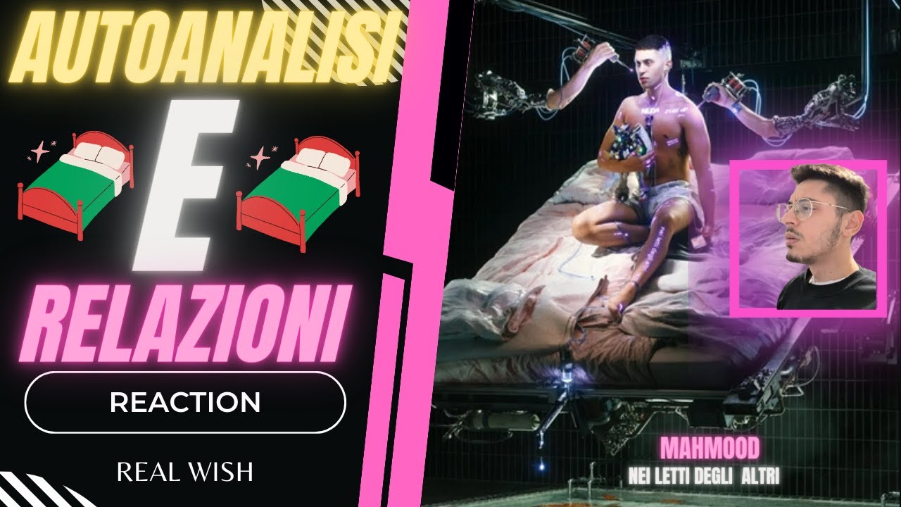 [REACTION] AUTOANALISI E RELAZIONI, MAHMOOD - NEI LETTI DEGLI ALTRI