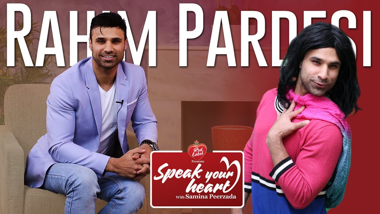 Pakistan's No.1 Comedian Rahim Pardesi on Speak Your Heart With Samina Peerzada | Nasreen Opens Up
