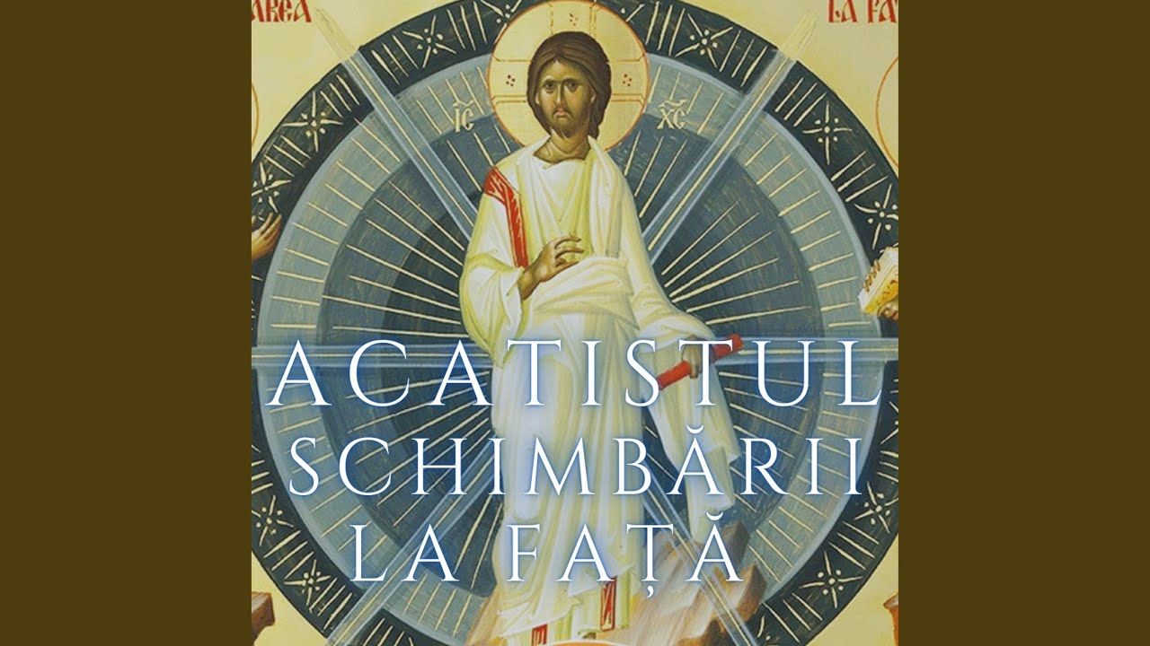 Acatistul Schimbarii la Fata