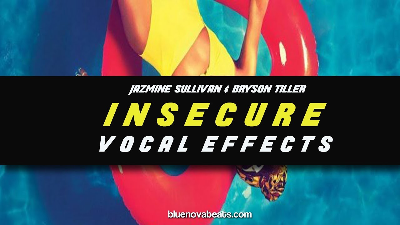 [FLP] Jazmine Sullivan & Bryson Tiller - Insecure (Vocal Effects) | www.bluenovabeats.com
