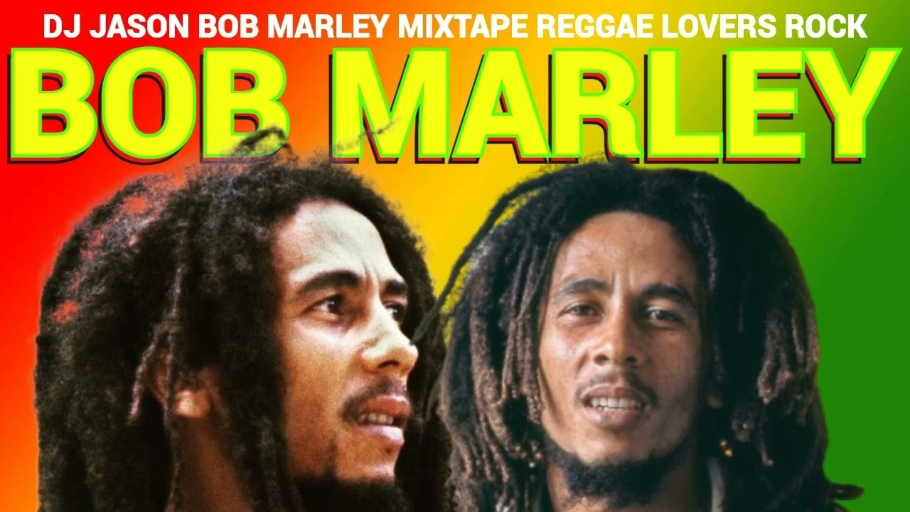 BOB MARLEY MIXTAPE,BEST OF REGGAE  CULTURE LOVERS ROCK