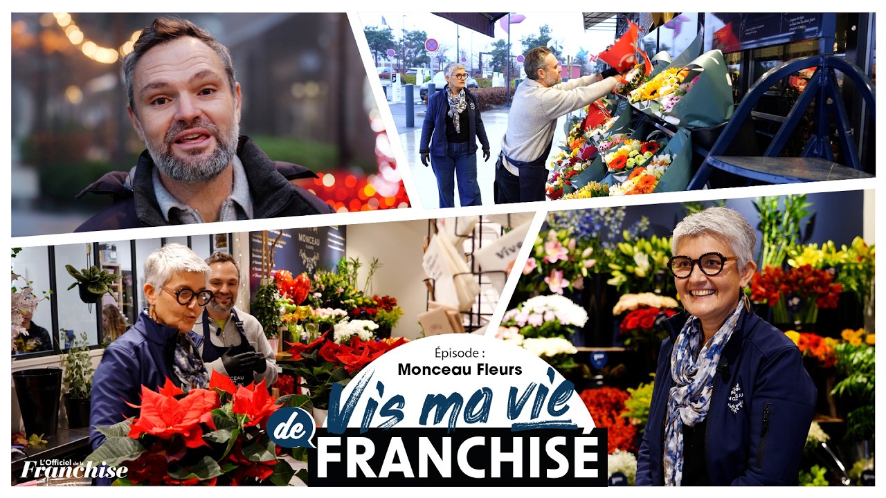 Vis ma vie de franchisé - Monceau Fleurs