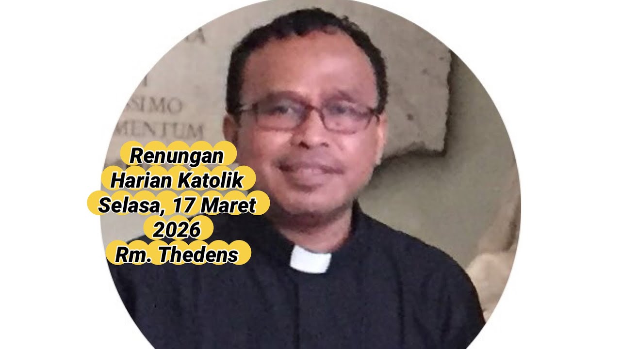 Renungan  Harian Katolik, Selasa, 17 Maret 2026#DV CHANNEL