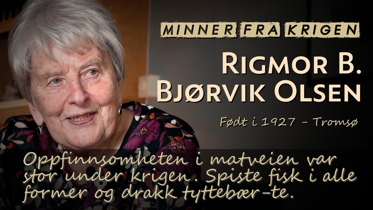 Minner fra krigen: Rigmor B. Bjørvik Olsen - oppfinnsomheten i matveien var stor