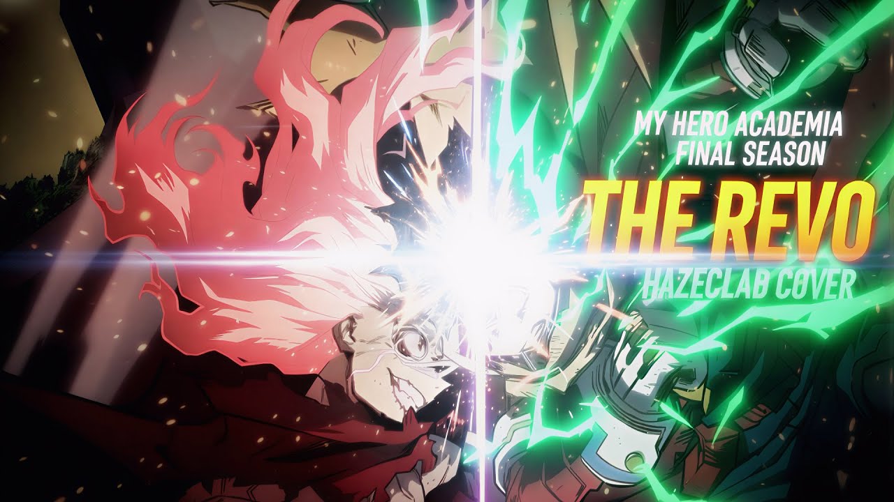 My Hero Academia Final Season Opening V2 – “The Revo” (Cinematic Rock Cover)