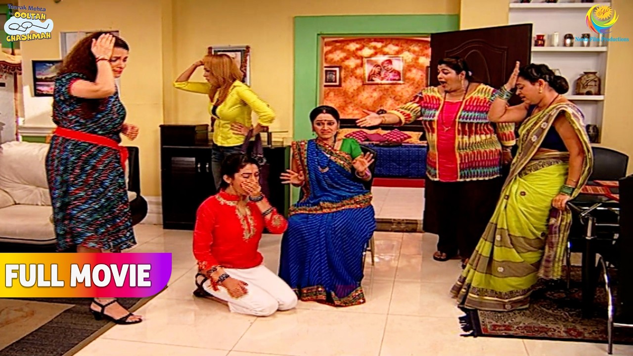 Kis baat Ko lekar sare mahila mandal rone lagi?😭 | FULL MOVIE | Taarak Mehta Ka Ooltah Chashmah