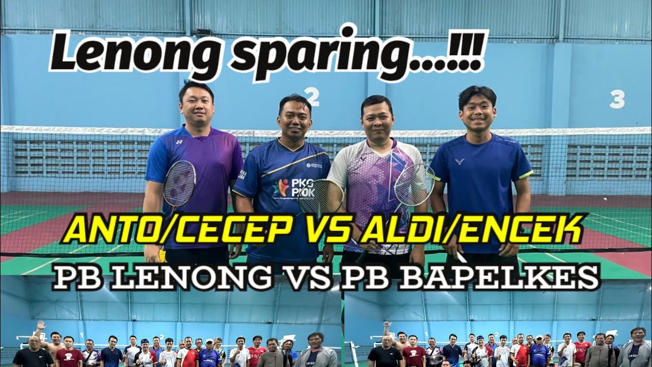 Anto/Cecep vs Aldi/Encek, sparing Lenong vs Bapelkes, saat bola tanggung depan nett.