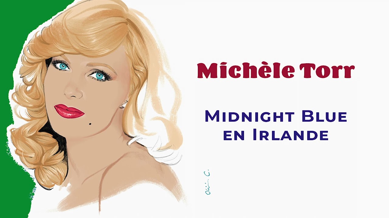 Michèle Torr - Midnight Blue en Irlande (Audio Officiel)