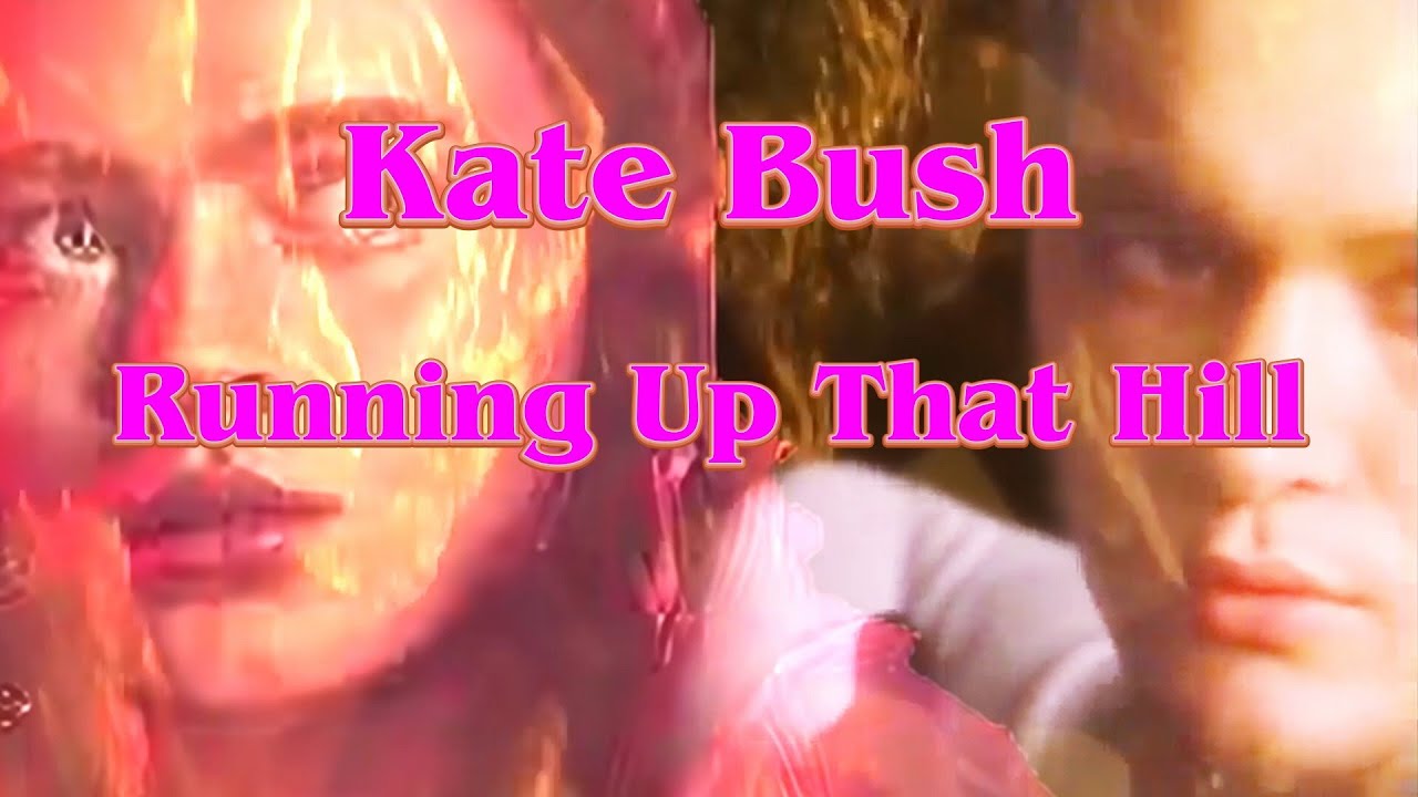 Kate Bush - Running Up That Hill