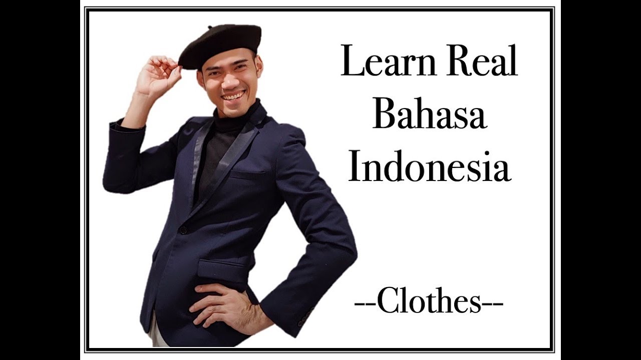 Clothes - Learn Real Bahasa Indonesia #26