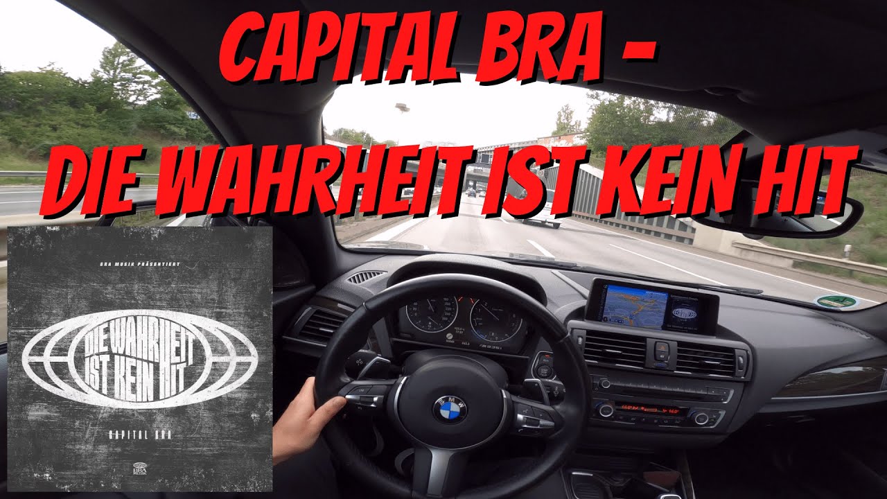Let's Drive: CAPITAL BRA - DIE WAHRHEIT IST KEIN HIT