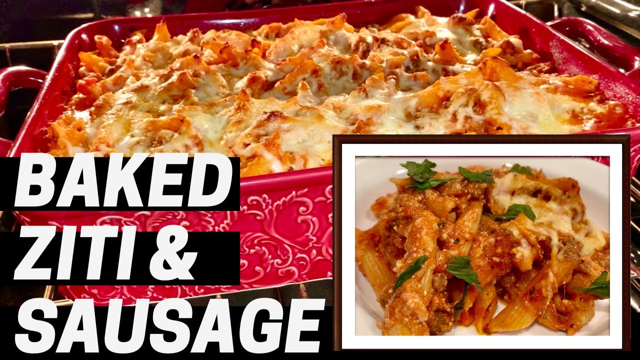 Baked Ziti with Sausage - Baked Italian Pasta with Sausage