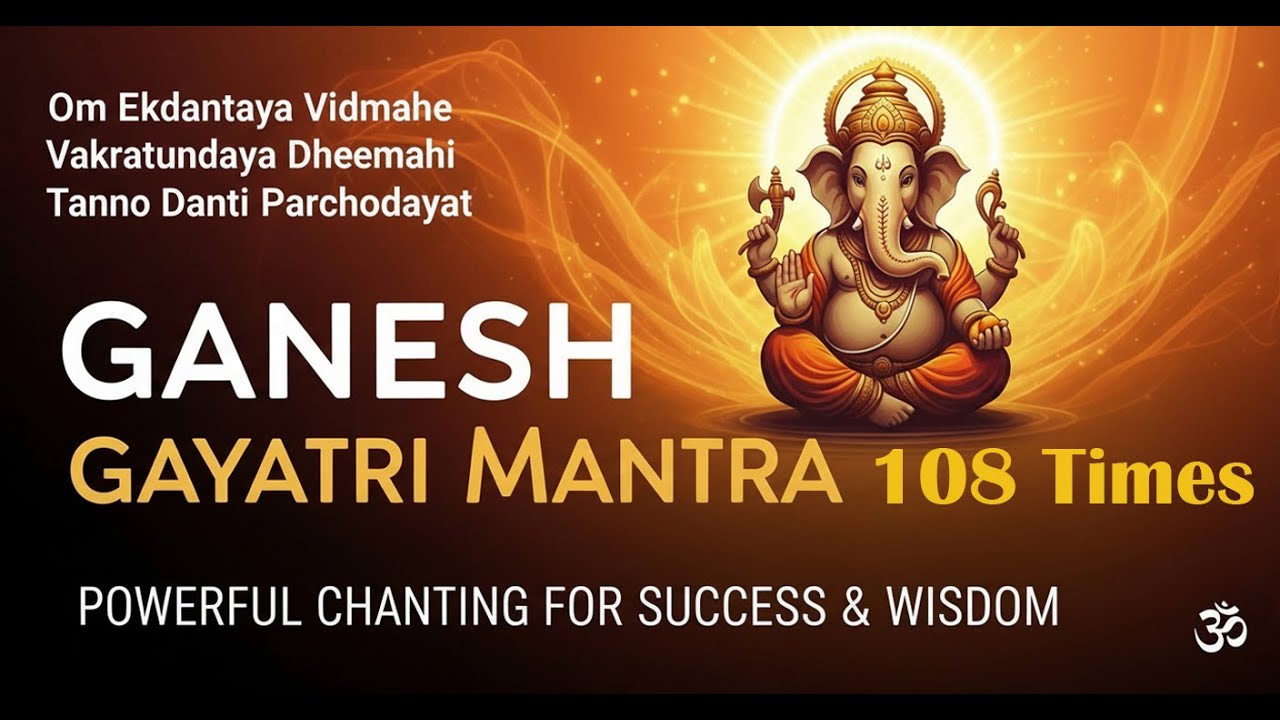 Ganesh Gayatri Mantra | Powerful Ganpati Mantra for Success, Wisdom & Prosperity |