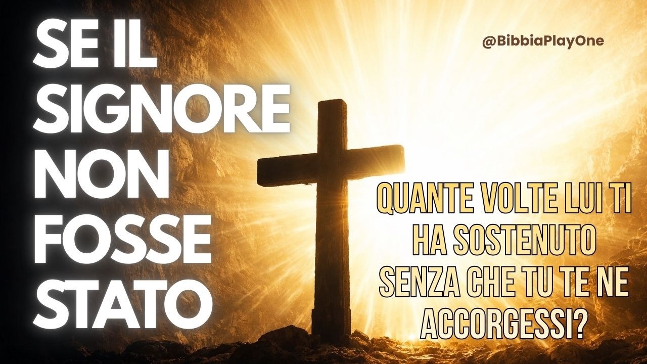 Se il Signore non fosse stato — Salmo 124 | Riposando nella Parola di Dio #BibbiaPlayOne