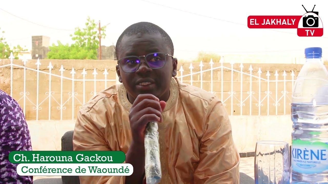Ch. Harouna Gackou Conférence de Waoundé | abonnez-vous