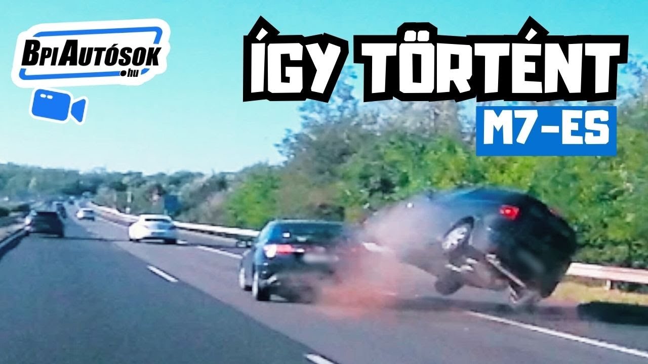 &Iacute;gy t&ouml;rt&eacute;nt a tegnapi borul&aacute;sos baleset az M7-esen