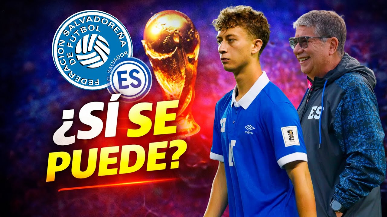 Así será la ruta de La Selecta rumbo al Mundial 2030 | ¿Puede llegar El Salvador al Mundial 2030?