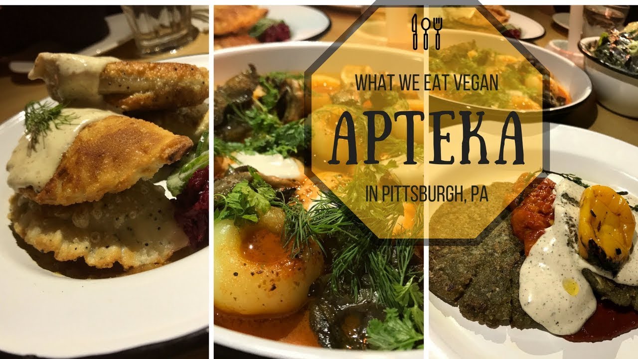 Apteka//What We Eat Vegan In Pittsburgh//Pierogi
