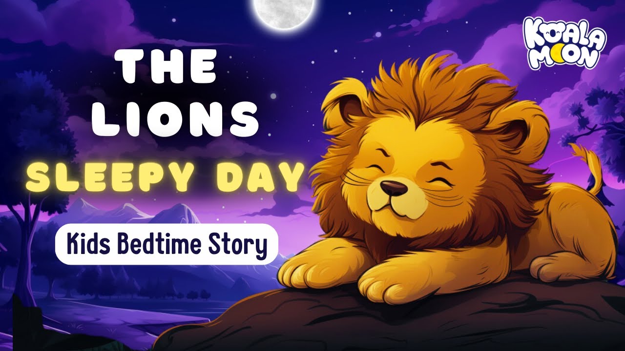 The Cowardly Lions Sleepy Day | A Perfect Children's Bedtime Story