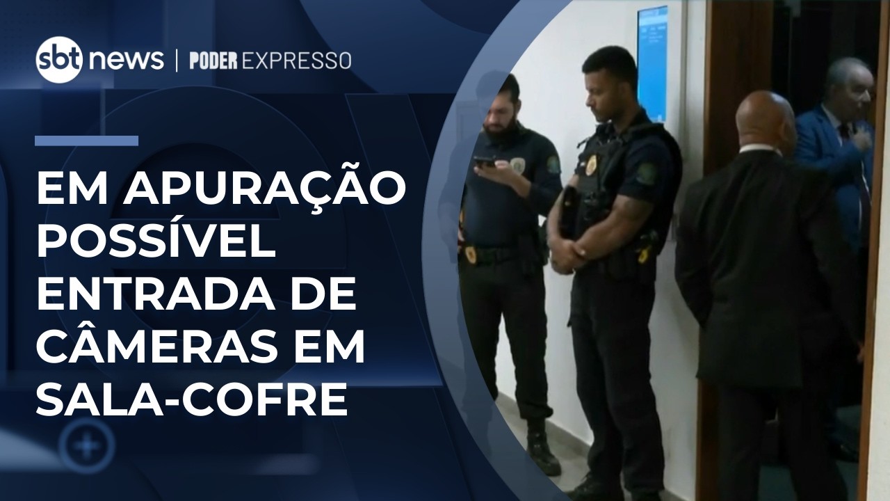 Polícia legislativa vai investigar possível entrada de câmeras em sala-cofre | #PoderExpresso
