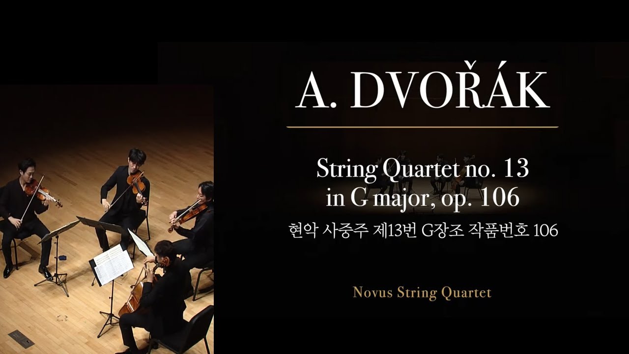 A. DVOŘÁK _ String Quartet no. 13 in G major, op. 106