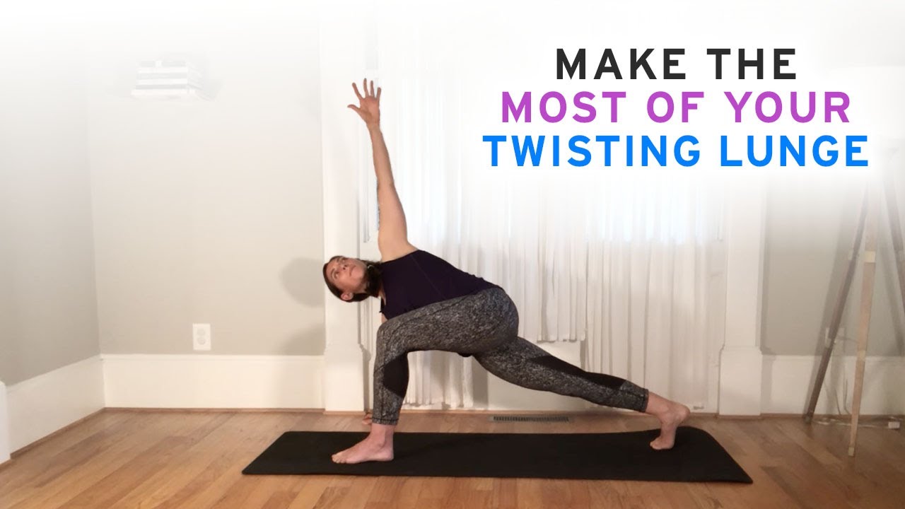 Make the Most of your Twisting Lunge