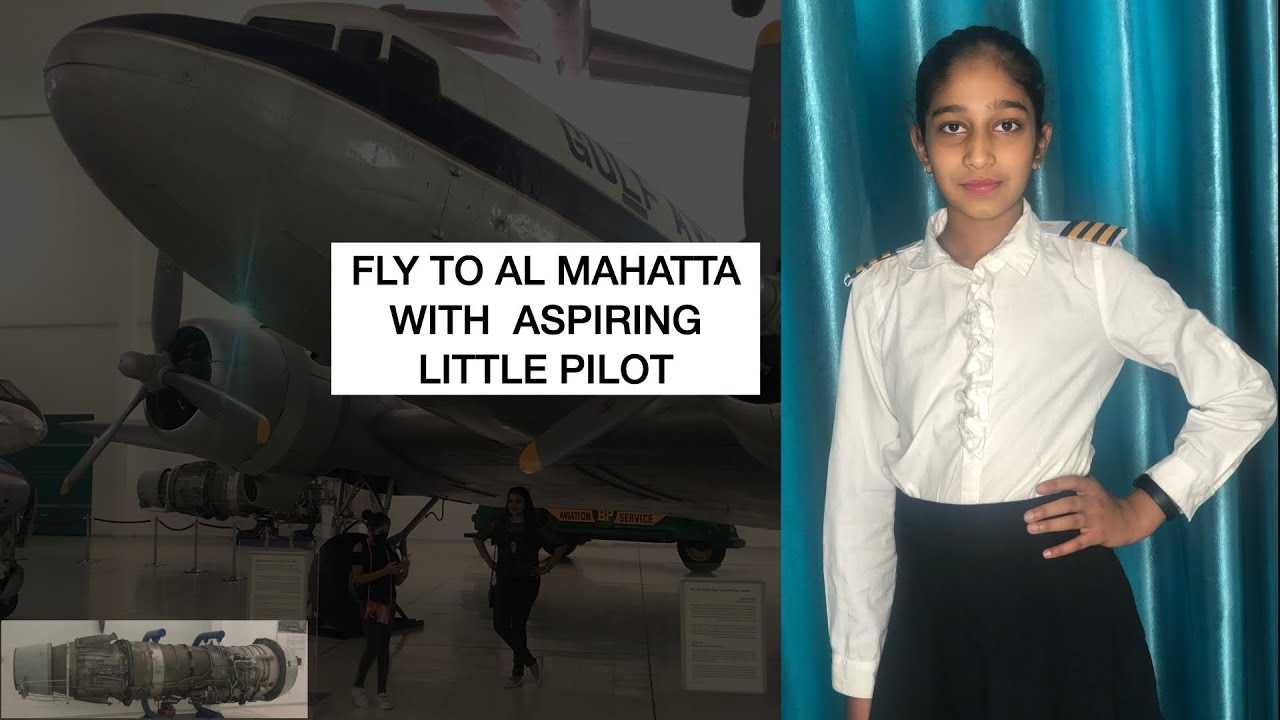 LITTLE PILOT || AL MAHATTA AIRPOT MUSEUM || FIRST AIRPORT|| OLDEST AIRPORT || SHARJAH UAE ATTRACTION