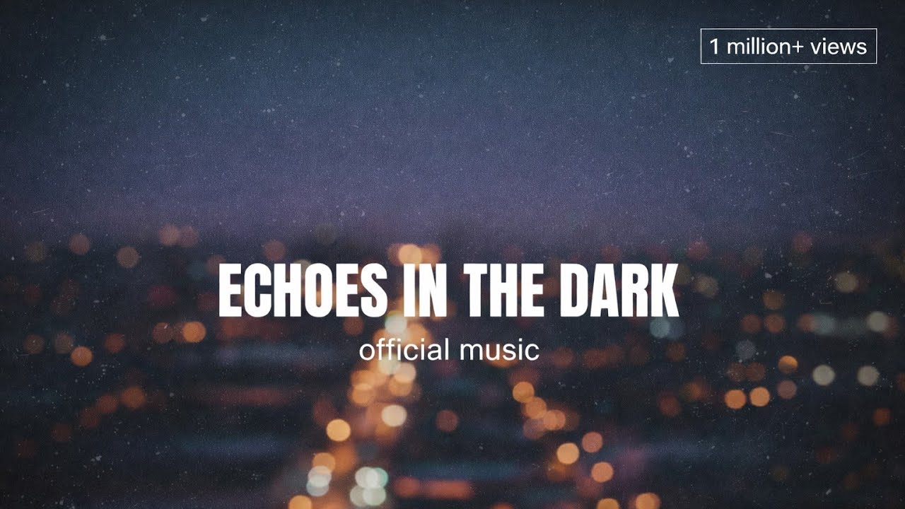 ECHOES IN THE DARK || new english song || official music || new release 