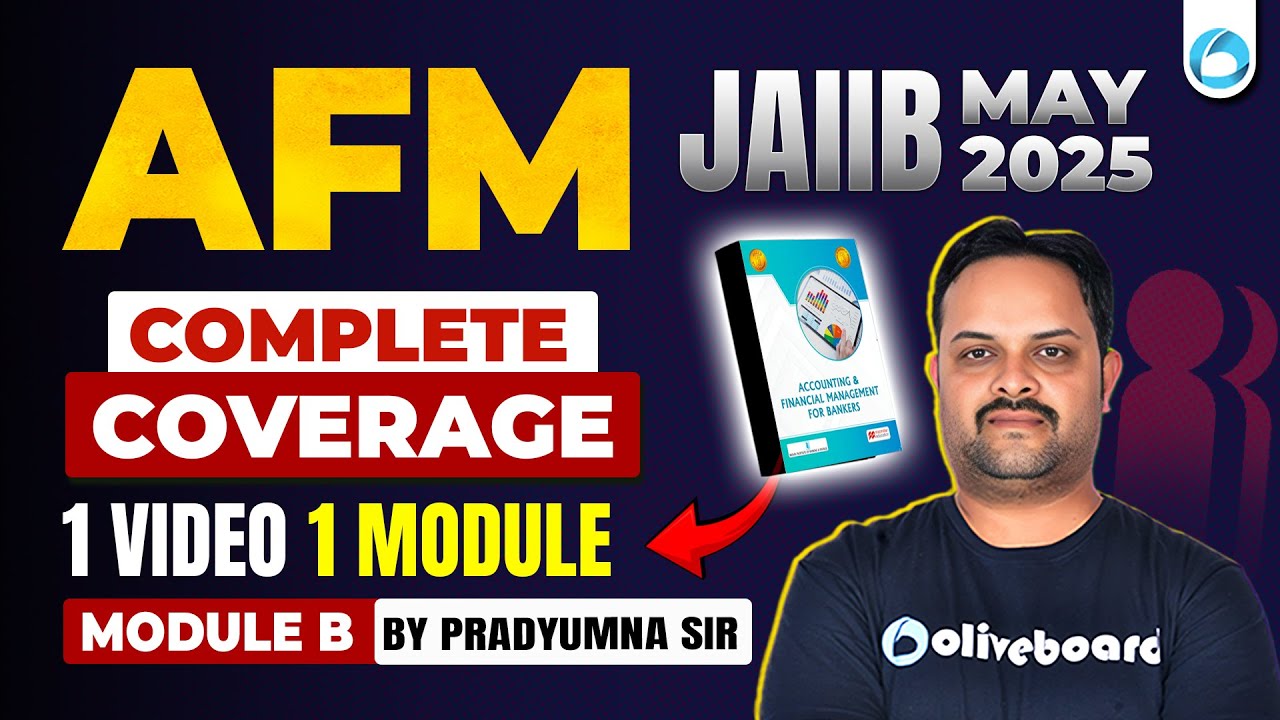 JAIIB AFM Module B Complete Coverage | 1 Module 1 Video | AFM Module B Theory | JAIIB May 2025