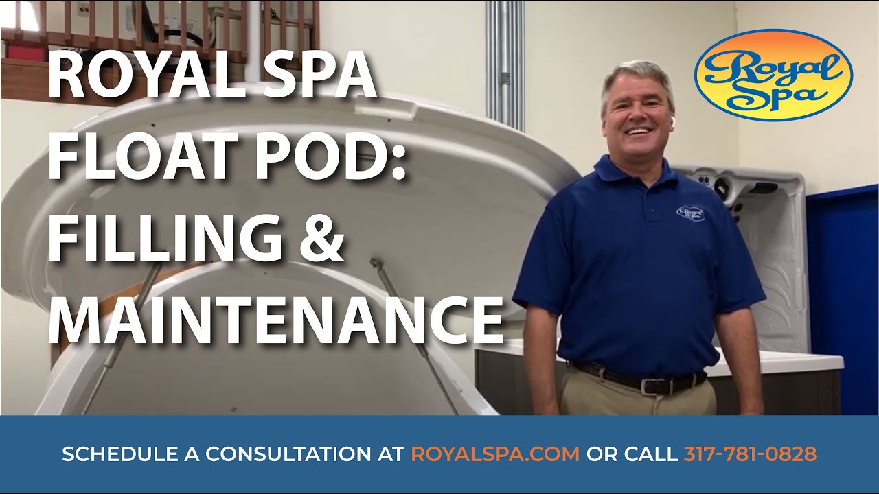 Royal Spa Float Pod: Filling & Maintenance