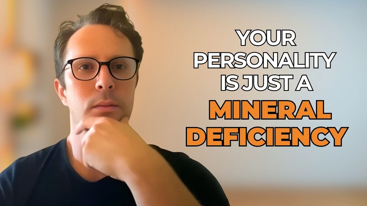 Could Mineral Deficiencies Be Changing Your Personality? | Barton Scott Explains