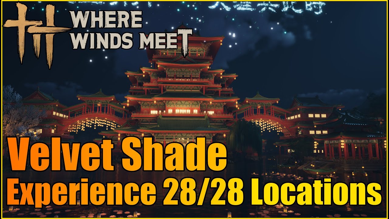 Velvet Shade Experience/Anecdote 28/28 Locations | Where Winds Met | Kaifeng