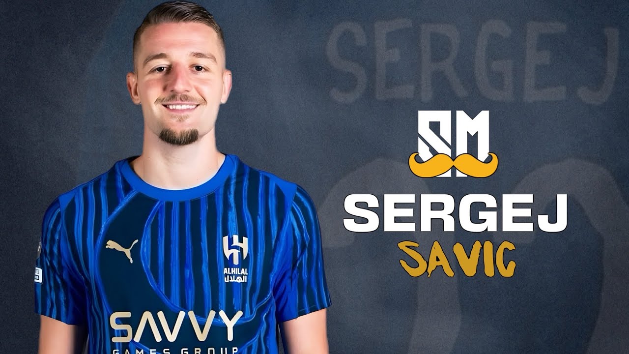 سافيتش - SERGEJ SAVIC [ GOALS & SKILLS 2025 HD ] 