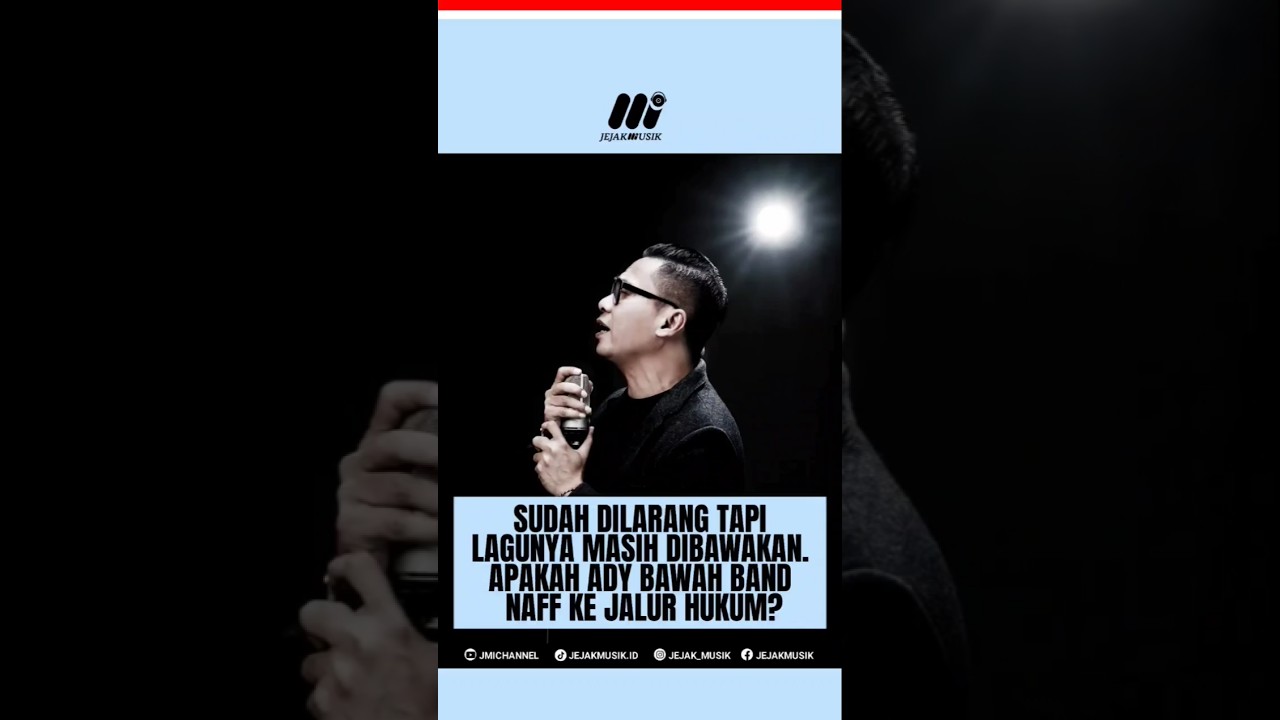 NAFF NEKAT BAWAKAN LAGU ADY, SIAP-SIAP JALUR HUKUM?