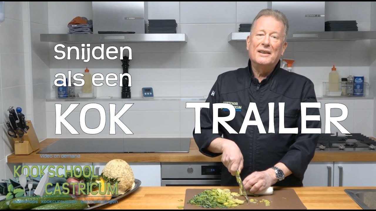 TRAILER SNIJDEN ALS EEN KOK - KOOKSCHOOL CASTRICUM