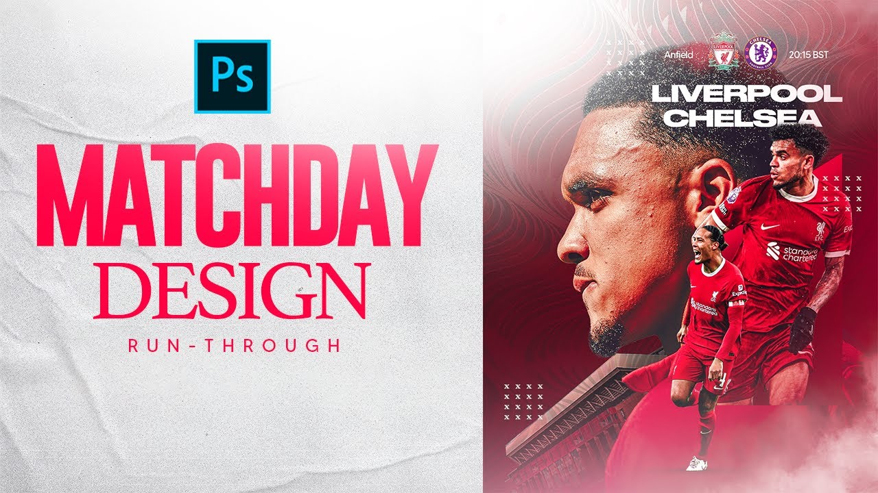Liverpool MATCHDAY Design Run-through | Photoshop